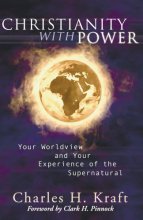 Cover art for Christianity with Power: Your Worldview and Your Experience of the Supernatural