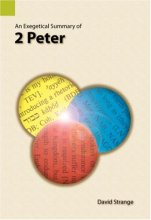 Cover art for An Exegetical Summary of 2 Peter, First Edition