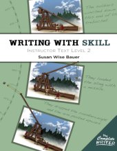 Cover art for Writing With Skill, Level 2: Instructor Text (The Complete Writer)