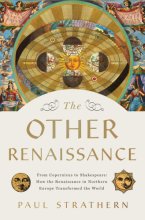 Cover art for The Other Renaissance: From Copernicus to Shakespeare: How the Renaissance in Northern Europe Transformed the World