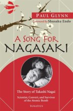 Cover art for A Song for Nagasaki: The Story of Takashi Nagai a Scientist, Convert, and Survivor of the Atomic Bomb