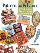 Cover art for Patterns in Polymer: Imprint and Accent Bead Techniques