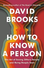 Cover art for How to Know a Person: The Art of Seeing Others Deeply and Being Deeply Seen