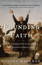 Cover art for Founding Faith: How Our Founding Fathers Forged a Radical New Approach to Religious Liberty