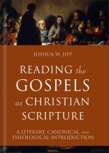 Cover art for Reading the Gospels as Christian Scripture: A Literary, Canonical, and Theological Introduction (Reading Christian Scripture)