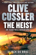 Cover art for Clive Cussler The Heist (Isaac Bell #14)