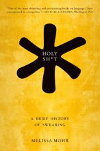 Cover art for Holy Sh*t: A Brief History of Swearing