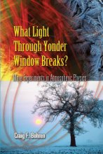 Cover art for What Light Through Yonder Window Breaks?: More Experiments in Atmospheric Physics (Dover Science Books)