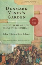 Cover art for Denmark Vesey’s Garden: Slavery and Memory in the Cradle of the Confederacy