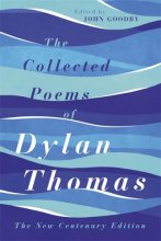 Cover art for The Collected Poems of Dylan Thomas: The Centenary Edition