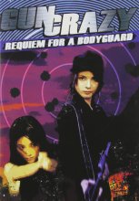 Cover art for Gun Crazy: Requiem for a Bodyguard