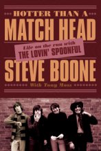 Cover art for Hotter Than a Match Head: Life on the Run with The Lovin’ Spoonful