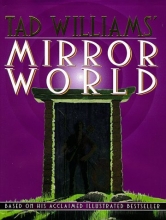 Cover art for Tad Williams' Mirror World: An Illustrated Novel