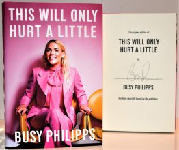 Cover art for This Will Only Hurt a Little AUTOGRAPHED Busy Philipps SIGNED (Dawsons Creek)