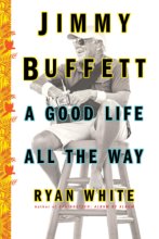 Cover art for Jimmy Buffett: A Good Life All the Way