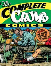 Cover art for The Complete Crumb Comics Vol. 1: The Early Years of Bitter Struggle