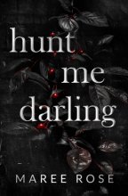 Cover art for hunt me darling: A Dark MFM Stalker Romance (The Darling Games)