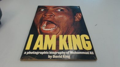 Cover art for I Am King: A Photographic Biography of Muhammad Ali
