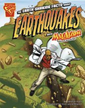 Cover art for The Earth-Shaking Facts about Earthquakes with Max Axiom, Super Scientist (Graphic Library: Graphic Science series)