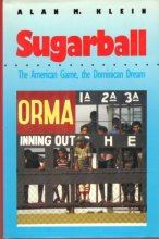 Cover art for Sugarball: The American Game, the Dominican Dream