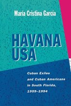 Cover art for Havana USA: Cuban Exiles and Cuban Americans in South Florida, 1959-1994