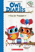 Cover art for Eva for President: A Branches Book (Owl Diaries #19)