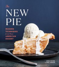 Cover art for The New Pie: Modern Techniques for the Classic American Dessert: A Baking Book