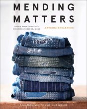 Cover art for Mending Matters: Stitch, Patch, and Repair Your Favorite Denim & More