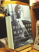 Cover art for Florence Harding: The First Lady, The Jazz Age, And The Death Of America's Most Scandalous President