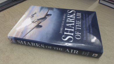 Cover art for Sharks of the Air: The Story of Willy Messerschmitt and the Development of History's First Operational Jet Fighter
