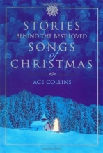 Cover art for Stories Behind the Best-Loved Songs of Christmas (Stories Behind Books)