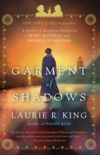 Cover art for Garment of Shadows: A novel of suspense featuring Mary Russell and Sherlock Holmes