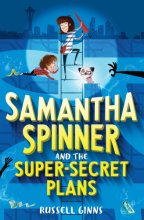 Cover art for Samantha Spinner and the Super-Secret Plans