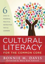 Cover art for Cultural Literacy for the Common Core: Six Steps to Powerful Practical Instruction for All Learners