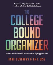 Cover art for The College Bound Organizer: The Ultimate Guide to Successful College Applications (College Applications, College Admissions, and College Planning Book)