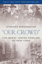 Cover art for "Our Crowd": The Great Jewish Families of New York