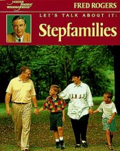 Cover art for Let's Talk About It: Stepfamilies (Mr. Rogers)