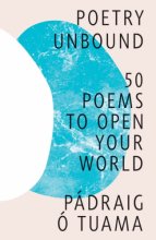 Cover art for Poetry Unbound: 50 Poems to Open Your World