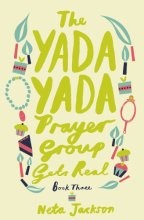 Cover art for The Yada Yada Prayer Group Gets Real (Yada Yada Series)