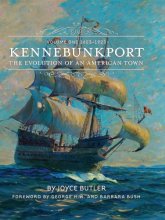 Cover art for Kennebunkport: The Evolution of an American Town, Vol. 1, 1603-1923
