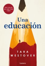 Cover art for Una educación / Educated: A Memoir (Spanish Edition)