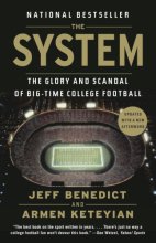 Cover art for The System: The Glory and Scandal of Big-Time College Football