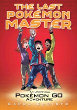 Cover art for The Last Pokémon Master: An Unofficial Pokémon GO Adventure