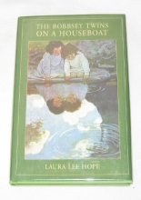Cover art for The Bobbsey Twins On A Houseboat