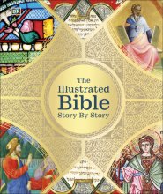 Cover art for The Illustrated Bible Story by Story (DK Bibles and Bible Guides)