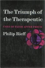 Cover art for The Triumph of the Therapeutic; Uses of Faith After Freud