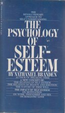 Cover art for The Psychology of Self-Esteem The Revolutionary Approach to Self-Undersdtanding.