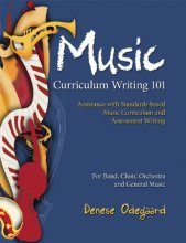 Cover art for Curriculum Writing 101: Assistance with Standards-Based Music Curriculum and Assessment Writing