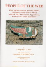 Cover art for People of the Web: What Indian Mounds, Ancient Rituals, and Stone Circles Tell Us About Modern UFO Abductions, Apparitions, and the Near Death Experience