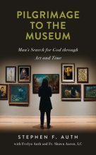 Cover art for Pilgrimage to the Museum: Man's Search for God Through Art and Time